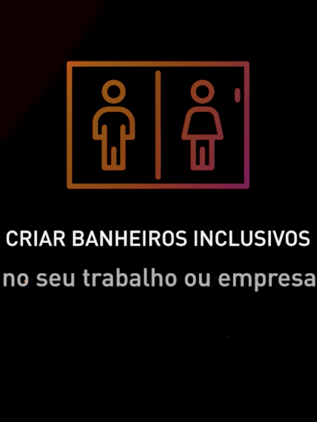 #Banheiro Inclusivo